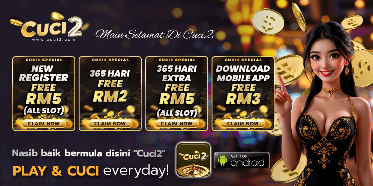 CUCI2 new register free RM5 on all slots, plus daily RM2 and app RM3