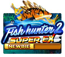 Fish Hunter 2 Super EX Newbie